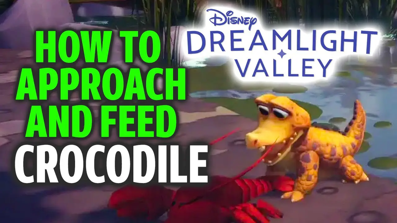 How to Approach Crocodile Dreamlight Valley